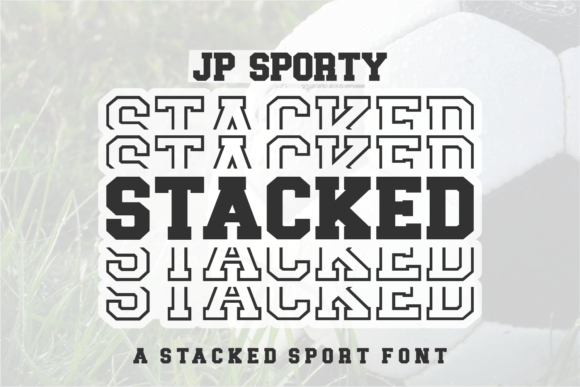 Jp Sporty Stacked Font for Dynamic Editorial Design