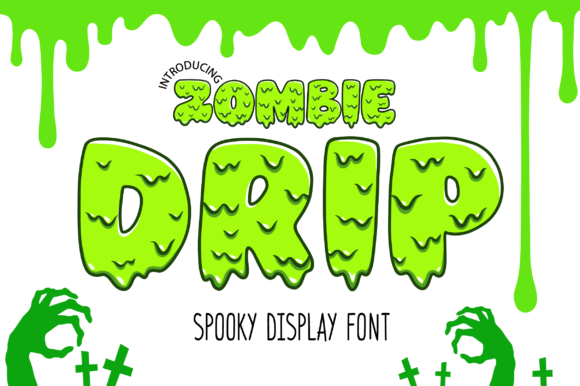 Zombie Drip Font: Eerie Display Type for Makers